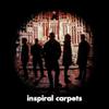 Inspiral Carpets : Inspiral carpets