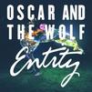 Oscar and the Wolf : Entity