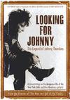 Thunders, Johnny : Looking for Johnny -The Legend of Johnny Thunders