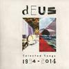 dEUS : Selected songs 1994-2014