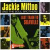Mittoo, Jackie : Last train to skaville/best of