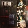 Androids : Let It All Out