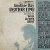 V/A : Another Day, Another Time: Celebrating the Music of 'Inside Llewyn Davis