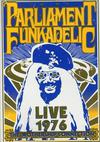 Funkadelic / Parliament : Mothership Connection Live 1976