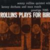 Rollins, Sonny : Plays for Bird