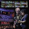 Hall, Daryl / Oates, John : Live in dublin