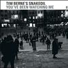 Berne, Tim : You've Been Watching Me
