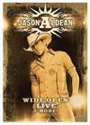 Aldean, Jason : Wide open live and more!