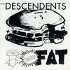 Descendents : Bonus fat