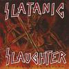 V/A : Slatanic Slaughter I - A Tribute to Slayer