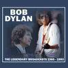 Dylan, Bob : The legendary broadcasts 1985-1993