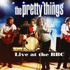 Pretty Things : Live At the Bbc