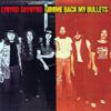 Lynyrd Skynyrd : Gimme back my bullets