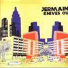 Jermaine : Knives out