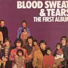 Blood, Sweat & Tears : The First Album