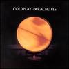 Coldplay : Parachutes