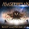 Masterplan : Keep Your Dream aLive!