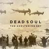 Dead Soul : The sheltering sky