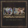 No Use For A Name : All the best songs