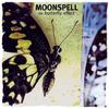 Moonspell : Butterfly effect