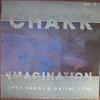 Chakk : Imagination (Who Needs A Better Life)