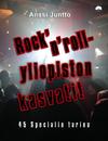 Juntto, Anssi : Rock'n'roll-yliopiston kasvatit