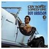 Orbison, Roy : Cry softly lonely one