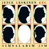 Leskinen, Juice : Simsalabim Jim