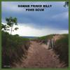 Bonnie 'Prince' Billy : Pond scum