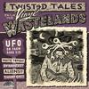 V/A : Ufo on Farm Road 318: Twisted Tales from Vinyl Wastelands Volume 1
