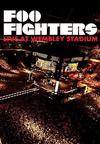 Foo Fighters : Live At Wembley Stadium