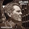 Fulks, Robbie : Upland stories