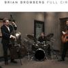 Bromberg, Brian : Full circle