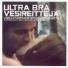Ultra Bra : Vesireittejä