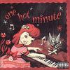 Red Hot Chili Peppers : One hot minute
