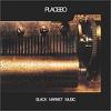 Placebo : Black market music