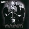 Mamba : Vaaran vuodet 1984-1999
