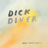 Diver, Dick : New start again