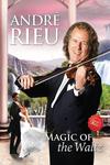 Rieu, André : Magic of the waltz