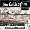 So Called Plan : Suburbian symphony