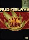 Audioslave : Live in Cuba
