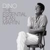 Martin, Dean : Dino - Essential Dean Martin