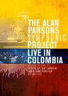 Alan Parsons Project / Alan Parsons Symphonic Project : Live in Colombia