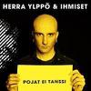 Herra Ylppö & Ihmiset : Pojat ei tanssi