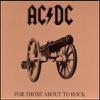 AC/DC : For those about to rock