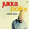 Jukka Poika : Yhdestä puusta