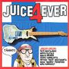 Alatalo, Mikko / Mustajärvi, Pate / Sundqvist, Mika / V/A / Tammilehto, Seppo : Juice 4 ever