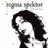 Spektor, Regina : Begin to hope