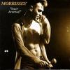 Morrissey : Your Arsenal
