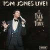 Jones, Tom : Tom Jones Live! At The Talk Of The Town